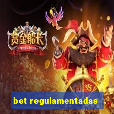 bet regulamentadas